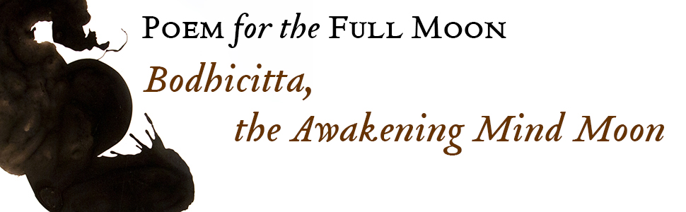 Bodhicitta, the Awakening Mind Moon